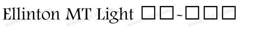 Ellinton MT Light 亮体字体转换